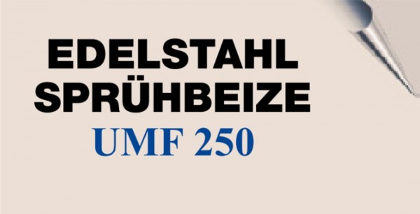 Edelstahl Sprühbeize VA UMF 250