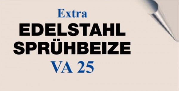 Edelstahl Sprühbeize VA 25 Extra
